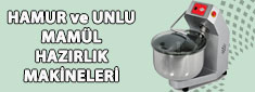 Hamur Unlu Mamul Hazırlık Makineleri